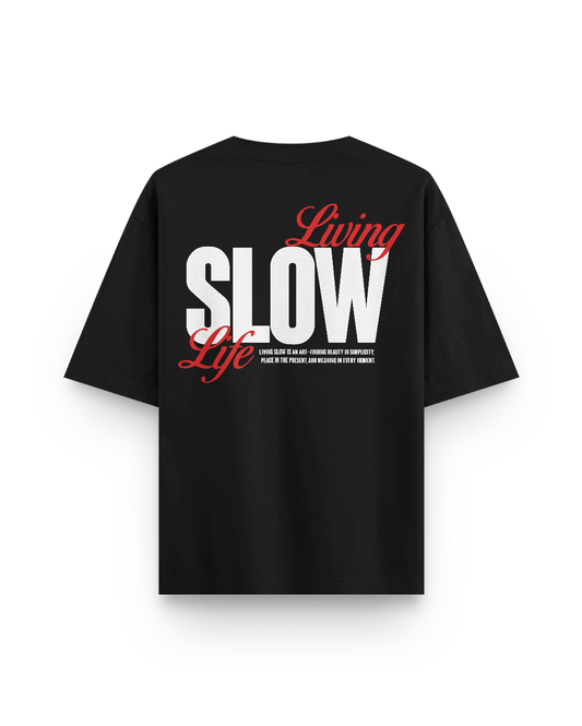 Slow life oversized T-Shirt